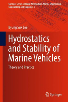 Hydrostatics and Stability of Marine Vehicles : Theory and Practice