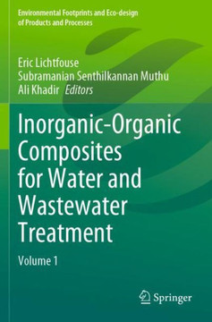 Inorganic-Organic Composites for Water and Wastewater Treatment : Volume 1 Inorganic-Organic Composites for Water and Wastewater Treatment : Volume 1
