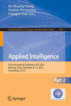Applied Intelligence : First International Conference, ICAI 2023, Nanning, China, December 8–12, 2023, Proceedings, Part II