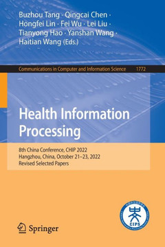 Health Information Processing : 8th China Conference, CHIP 2022, Hangzhou, China, October 21–23, 2022, Revised Selected Papers