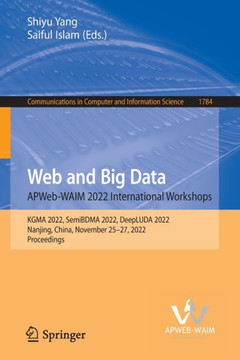 Web and Big Data. APWeb-WAIM 2022 International Workshops : KGMA 2022, SemiBDMA 2022, DeepLUDA 2022, Nanjing, China, August 11–13, 2022, Proceedings