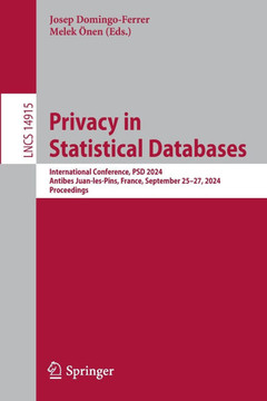 Privacy in Statistical Databases : International Conference, PSD 2024, Antibes Juan-les-Pins, France, September 25–27, 2024, Proceedings