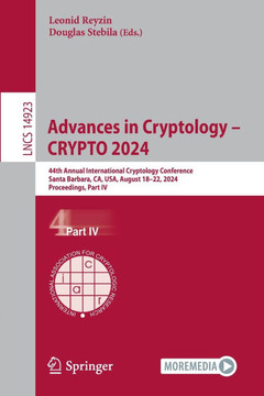 Advances in Cryptology – CRYPTO 2024 : 44th Annual International Cryptology Conference, Santa Barbara, CA, USA, August 18–22, 2024, Proceedings, Part IV