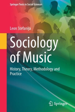 Sociology of Music : History, Theory, Methodology and Practice