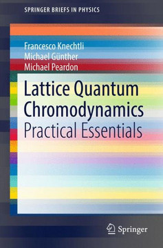 Lattice Quantum Chromodynamics : Practical Essentials