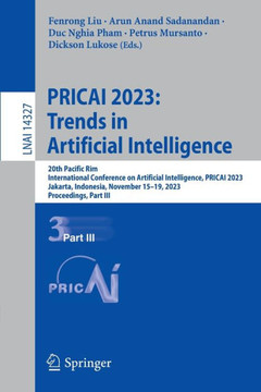 PRICAI 2023: Trends in Artificial Intelligence : 20th Pacific Rim International Conference on Artificial Intelligence, PRICAI 2023, Jakarta, Indonesia, November 15–19, 2023, Proceedings, Part III