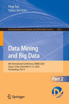 Data Mining and Big Data : 8th International Conference, DMBD 2023, Sanya, China, December 9–12. 2023, Proceedings, Part II