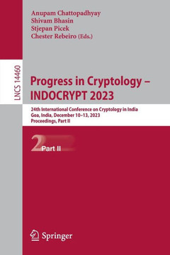 Progress in Cryptology – INDOCRYPT 2023 : 24th International Conference on Cryptology in India, Goa, India, December 10–13, 2023, Proceedings, Part II Progress in Cryptology – INDOCRYPT 2023 : 24th International Conference on Cryptology in India, Goa, India, December 10–13, 2023, Proceedings, Part II
