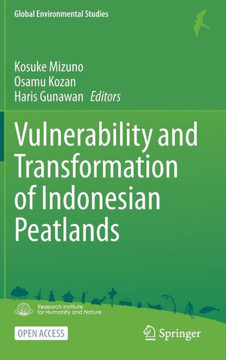 Vulnerability and Transformation of Indonesian Peatlands