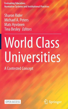 World Class Universities : A Contested Concept