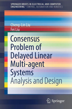 Consensus Problem of Delayed Linear Multi-agent Systems : Analysis and Design