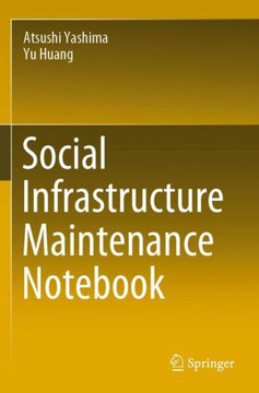 Social Infrastructure Maintenance Notebook Social Infrastructure Maintenance Notebook