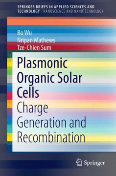 Plasmonic Organic Solar Cells : Charge Generation and Recombination