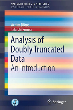 Analysis of Doubly Truncated Data : An Introduction