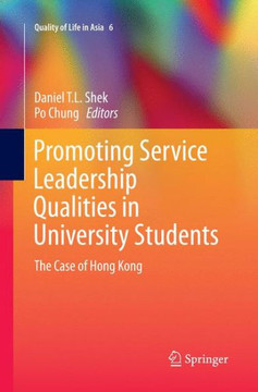 Promoting Service Leadership Qualities in University Students : The Case of Hong Kong