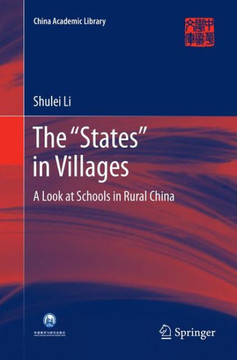 The “States” in Villages : A Look at Schools in Rural China