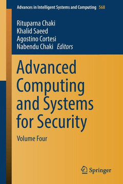 Advanced Computing and Systems for Security : Volume Four