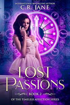 Lost Passions: Book 2 Of The The Timeless Affection Series (Darkest Curse Series)