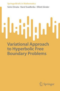Variational Approach to Hyperbolic Free Boundary Problems Variational Approach to Hyperbolic Free Boundary Problems