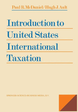 Introduction to United States International Taxation Introduction to United States International Taxation