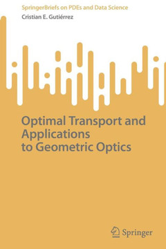 Optimal Transport and Applications to Geometric Optics