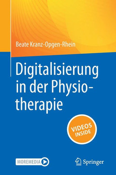 Digitalisierung in der Physiotherapie Digitalisierung in der Physiotherapie