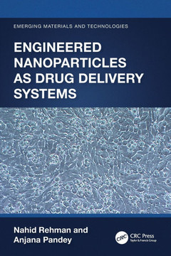 Engineered Nanoparticles as Drug Delivery Systems Engineered Nanoparticles as Drug Delivery Systems