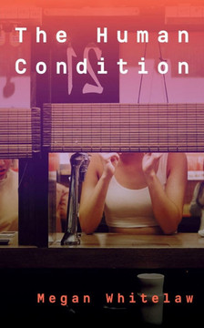 The Human Condition The Human Condition