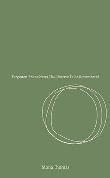 Forgotten IPhone Notes That Deserve To Be Remembered