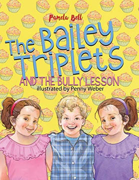 The Bailey Triplets and : The Bully Lesson