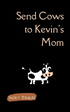 Send Cows to Kevin's Mom Send Cows to Kevin's Mom