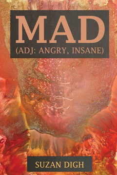Mad (adj. Angry, Insane)