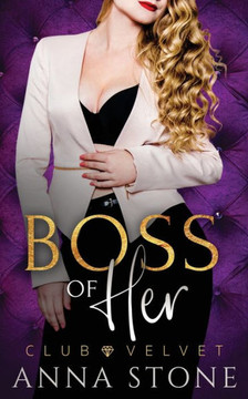 Boss of Her Boss of Her