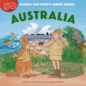 50 Things You Didn't Know about Australia 50 Things You Didn't Know about Australia