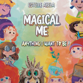 Magical Me Anything I Want To Be!
