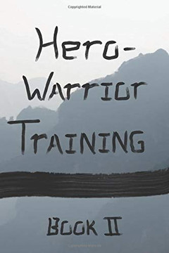 Hero Warrior Training Book II : Zhuan and the Old Master