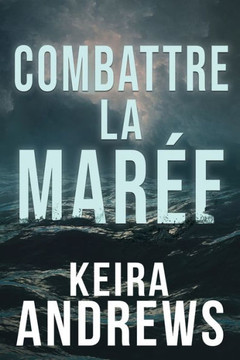 Combattre la marée Combattre la marée