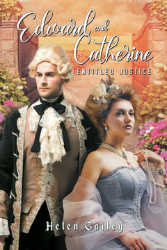 Edward and Catherine : Entitled Justice