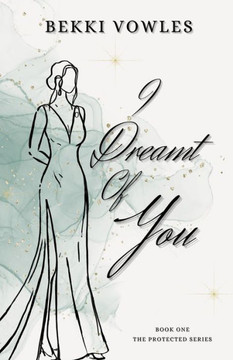 I Dreamt Of You I Dreamt Of You