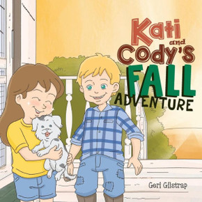 Kati and Cody's Fall Adventure Kati and Cody's Fall Adventure
