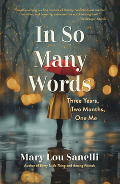 In So Many Words : Three Years, Two Months, One Me