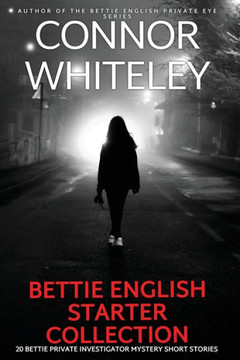 Bettie English Mystery Starter Collection : 20 Bettie Private Investigator Mystery Short Stories