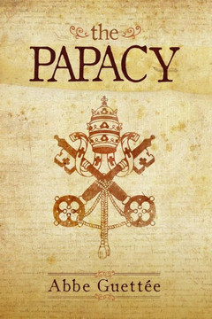 The Papacy : Its Historic Origins and Primitive Relations The Papacy : Its Historic Origins and Primitive Relations