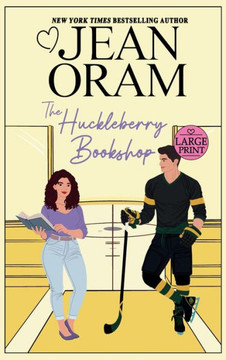 The Huckleberry Bookshop : An Enemies to Lovers Sweet Romance