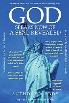 GOD Speaks Now of a Seal Revealed - 9781950596201