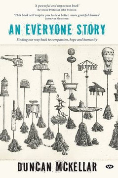 An Everyone Story : Finding Our Way Back to Compassion, Hope and Humanity
