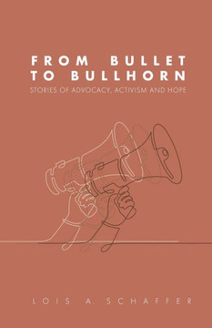 From Bullet to Bullhorn From Bullet to Bullhorn