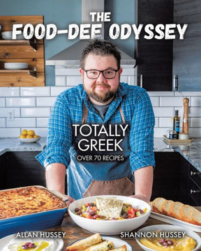 The Food-Dee Odyssey : Totally Greek