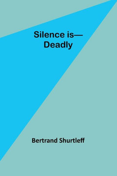 Silence Is-Deadly