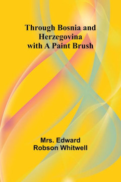 Through Bosnia and Herzegovina with a Paint Brush